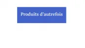 Produits d'autrefois - Logo